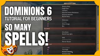 The Spells amp Schools of Magic  DOMINIONS 6 TUTORIAL for BEGINNERS [upl. by Itnavart]