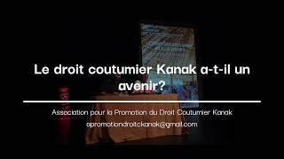 Le droit coutumier Kanak atil un avenirLeca AntoineExtrait [upl. by Arakahs204]