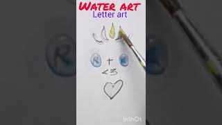 Water art letter art simple sketch viral creative trending Kavin Arts shorts [upl. by Sonitnatsnok595]