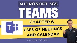 Microsoft 365 Teams  Chapter 6  How To Schedule Meeting And Use Calendar  Microsoft 365 Tutorial [upl. by Stevena]