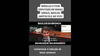 Boulos jantouo Nikolas Ferreira [upl. by Mareld457]