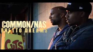 Common ft Nas quotGhetto Dreamsquot Official [upl. by Kellie550]