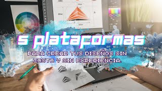 5 Programas y Plataformas para Diseño grafico con poca experiencia y GRATIS [upl. by Anilejna]