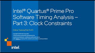 Intel® Quartus® Prime Pro Software Timing Analysis – Part 3 Clock Constraints [upl. by Ansev]