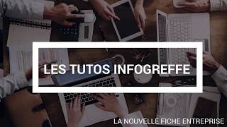 Tuto Infogreffe  La nouvelle fiche entreprise [upl. by Alodi462]