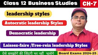 Leadership styles in Management l leadership styles Class 12 Business Studies 📚 📚 [upl. by Addy]