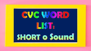 Phonics CVC Words Short o Sound [upl. by Chaker]