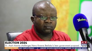 Election 2024 Dr AsahAsante challenges Nana Kwame Bediakos lean government proposal  JN Today [upl. by Stiles]