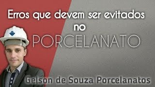 ERROS QUE VC DEVE EVITAR NO PORCELANATO  2 [upl. by Anirdua575]