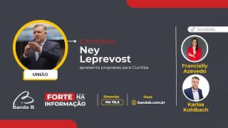 AO VIVO  Ney Leprevost União apresenta propostas para a prefeitura de Curitiba [upl. by Jp]