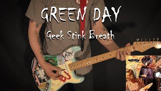 GREEN DAY  Geek Stink Breath  GUITAR COVER [upl. by Kirtley854]