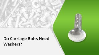 Do Carriage Bolts Need Washers [upl. by Anastice]