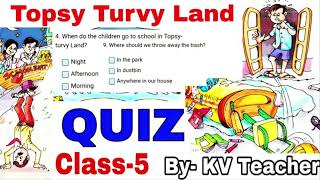 Quiz 9Test Yourself  Topsy Turvy Land Class 5 English  MCQ Question Answers [upl. by Fee]