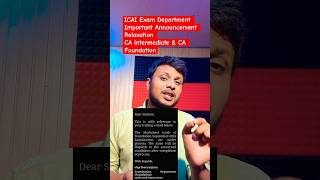 ICAI Exam Department Important Announcement Relaxation CA intermediate amp CA Foundation [upl. by Airtap]