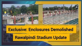 Exclusive  Enclosures Demolished  Rawalpindi Stadium Updates  Champions Trophy 2025  Renovation [upl. by Magen]