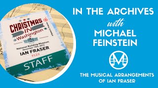 In the Archives with Michael Feinstein The Musical Arrangements of Ian Fraser [upl. by Leonore477]