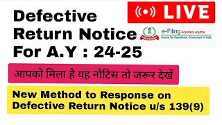 Defective Return Notice Reply For AY 202425  Section 1399 of IT Act1961  File Rectified ITR [upl. by Eixirt981]