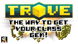 TROVE  HOW TO GET YOUR CLASS GEM  Trove Tips amp Tricks [upl. by Saduj919]