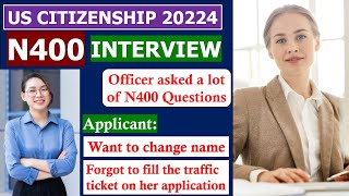 Practice N400 US Citizenship Interview 2024 Questions and Answers Officer asked alots [upl. by Bonucci289]