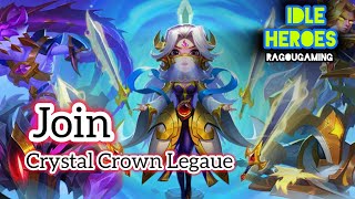 How to Join Crystal Crown League in Idle Heroes [upl. by Player]