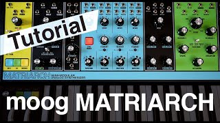 Moog Matriarch  Tutorial video 1 [upl. by Eetsirhc]