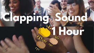 Clapping sound  1 hour happy and satisfying sound for your success sounds 👏👏👏👏 [upl. by Dasi126]