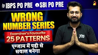 Examiners Favourite 25 Patterns of Wrong Number Series  IBPS  SBI PO Prelim 2024  Aashish Arora [upl. by Lipsey878]