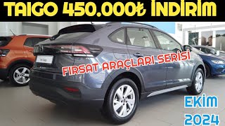 EKİM 2024 VW TAIGO 450000₺ İNDİRİM KAMPANYASI  FIRSAT ARAÇLARI [upl. by Eenalem943]