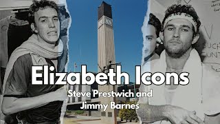 Elizabeth Icons Steve Prestwich and Jimmy Barnes [upl. by Tris]