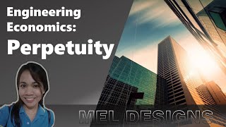 Engineering Economics Perpetuity [upl. by Varick]