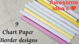 9 in 1 Big Chart paper Border Designs  Border Design On chart paper  Chart paper Border design [upl. by Korfonta]