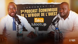 Podcast Sika Meetup  1 avec Daniel AGGRÉ Fondateur amp DG Sika Finance [upl. by Vey]