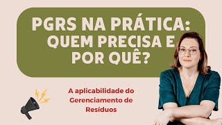 PGRS na Prática Quem Precisa e Por Quê [upl. by Marucci]