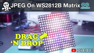 ESP8266 Display JPEGs On NeoPixel Matrix  Drag and Drop To SPIFFS [upl. by Bellaude]