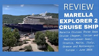 Marella Cruises Marella Explorer 2  Three Seas Cruise Aegean Ionian amp Mediterranean  June 2024 [upl. by Ellessig]