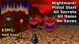 Doom  E3M1 Hell Keep Nightmare 100 Secrets  Items [upl. by Broderick]