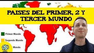 Primer segundo y tercer mundo 🌍 ¿Qué significa [upl. by Trilbi]