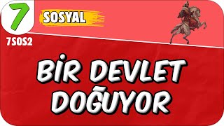 Bir Devlet Doğuyor 📕 7SOS2 2025 [upl. by Haley807]