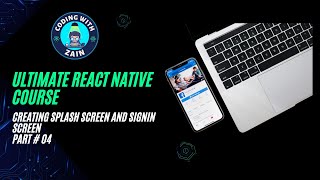 React Native Creating Splash Screen and SignIn Screen  P4  2024  Urdu Hindi [upl. by Hildick124]