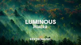 Phaera  Luminous  Pixlriffs Timelapse Music [upl. by Lan]