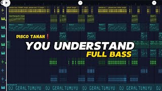 VIRAL TIKTOK❗❗ YOU UNDERSTAND   GERAL TUMUYU REMIX   FULL BASS [upl. by Laurence318]