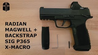 Radian Weapons Sig P365 XMacro Backstrap  Magwell [upl. by Miza272]