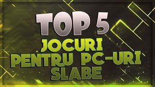 Top 5  Jocuri pentru PCuri slabe  Partea a 3a [upl. by Lesli]