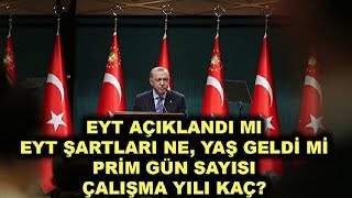 EYT BELLİ OLDU EYT yaşı kaç kimleri kapsıyor şartları neler pirim gün sayısı kaç [upl. by Kirschner706]