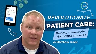 Revolutionize Patient Care Remote Therapeutic Monitoring Explained [upl. by Amsed]