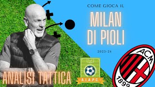 ⚽️ Analisi Tattica ⚽️ Come gioca il MILAN di PIOLI 202324 🔴⚫️ [upl. by Aihsi]