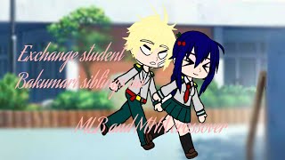 Exchange student part 2 Bakumari siblings au  mlbmhaMHA and MLB crossoverAbigail Gacha Lover [upl. by Evannia]