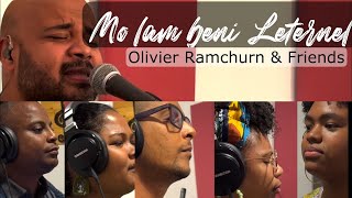 Mo lam beni Leternel Kreol morisien  Olivier Ramchurn amp Friends [upl. by Jeconiah415]