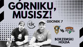 Syndrom Trz3ciej Kwarty odc 7 Górniku musisz Borzemski Hołda [upl. by Lennahc]