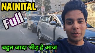 NAINITAL FULL शहर में खूब भीड़ है आज vermarohit [upl. by Naol]